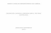 DECRETOS, AVISOS E ORDENS (SÉCS. XVI-XIX) CATÁLOGOimgs.santacasa.viatecla.com/share/2014-02/2014-02-20191713_f7664ca... · primeiro e de um terceiro volumes que completariam a série)