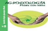Agricultura Familiar, Agroecologia e Mercado · de cursos desenvolvidos para multiplicadores em Agroecologia na região Itapipoca e ... solos, a devastação de selvas, a desertificação