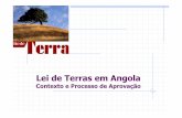 Lei de Terras em Angola - Land Library | Bibliotecaterra · direito mais forte que o direito de ... Direito de ocupação precária –É a forma ... A capacidade judiciária consiste