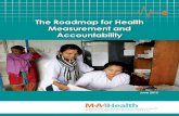 The Roadmap for Health Measurement and Accountability · The Roadmap for Health Measurement and Accountability Overview The Roadmap articulates a shared strategic approach to support