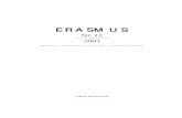 ERASMUS · ERASMUS № 12 / 2001 2 Revistă a Societăţii de Studii Istorice Erasmus, Bd. Regina Elisabeta, nr. 4-12, Facultatea de Istorie, et. I, sala 103, Bucuresti,