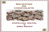RECEITAS DE CHOCOLATE - files.livros-online-para-baixar ...files.livros-online-para-baixar.webnode.com/200000105-5408b5506c/... · RECEITAS DE CHOCOLATE ... • 250 gr chocolate de