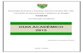 GUIA ACADÊMICO 2015 - portal.fanese.edu.brportal.fanese.edu.br/.../uploads/2015/04/Guia-Acadêmico-2015-Novo.pdf · A consultar ao Guia Acadêmico contribuirá, sem dúvida e de