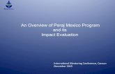 An Overview of Peraj Mexico Program and its Impact Evaluation · Evaluation of the Peraj program • From the start of the program we have obtained testimonials from the different