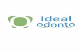 PLANO - idealodonto.com.br · contrato de oferta de plano privado de assistÊncia ... condicionamento em odontologia para pacientes com necessidades ...