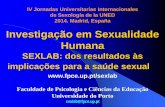 IV Jornadas Universitarias Internacionales de Sexología de ... · Disfunções Sexuais, ... para os problemas sexuais e promoção da saúde ... Terapia Cognitivo-Comportamental