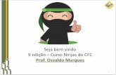 Seja bem vindo 9 edição Curso Ninjas do CFCosvaldomarques.gmembers.com.br/wp-content/uploads/sites/1664/2018/... · Questão 6 CFC 2018.1 (Consulplan) Uma academia de ginástica