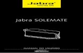 Jabra SOLEMATE/media/Product Documentation/Jabra...a bateria leva 2,5 horas para ser completamente carregada . o Jabra solemate pode ser usado enquanto é carregado . 6 inglês Jabra
