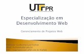 Gerenciamento de Projetos Web - UTFPRpaginapessoal.utfpr.edu.br/frufrek/pos-web/p/arquivos/PMBOK... · a-estrutura-analitica-do-projeto-eap/>. Acessoem: 10 abr. 2012. Elaborar e Planejar