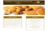 Catálogo e Condições Comerciais - lojas -padariadosalgueiro.com/inc/img/uploaded/catalogos/5461f07ebc06d3... · ... a fabricar pão ... Foto Ilustrativa Ingredientes Validade BISCOITOS
