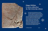 Happy Holidays & warm wishes from the Yale University · PDF fileHappy Holidays & warm wishes from the Yale University Library This tablet from the Yale Babylonian Collection (ybc