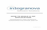 How To Build A JSF Application UIT JSF 2.0.3 · PDF filelast update: may 2011 how to build a jsf application integranova user interface transformation engine web jsf