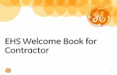 EHS Welcome Book for Contractor - bhge.com Welcome Book... · See tutorial regarding confidentiality disclosures. Delete if not needed. 3 Why are you here? EHS is our priority. We