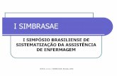 Palestra PD SIMBRASAE 2009 V site - ABEn Seção DF · (ICNP) (CIPE) Estrutura de documentação e classificação do cuidado domiciliar e ambulatorial SABA CARE Diagnósticos, Intervenções,