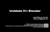Unidade 01: Blender - gcg.inf.furb.brgcg.inf.furb.br/cg/N1_files/CG-Trabalho01-Blender.pdfFURB - Universidade ... t . Draw type: Textured Shaded Wireframe Bounding Box Blender Window