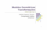 Modelos Geométricos Transformações - Autenticação · Rotação (4/4) Propriedades Preserva comprimentos ISOMÉTRICA ©2010, CG&M/IST e Figuras Addison Wesley Preserva ângulos