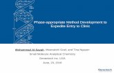 Phase-appropriate Method Development to Expedite Entry to ... · Phase-appropriate Method Development to Expedite Entry to Clinic. Outline Slide 2 ... MPB 0.1% additive in Alcohol
