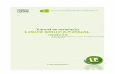 Tutorial de Instalação LINUX EDUCACIONALlinuxeducacional.c3sl.ufpr.br/LE4/files/Tutorial_de_Instalacao.pdf · Ao clicar em instalar no passo anterior o sistema de instalação irá