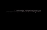 Federação Espírita Brasileira Estudo Sistematizado da ...aekcasadocaminho.com.br/downloads/ESDE-Complementar-TomoUnico.pdf · A duração mínima prevista para a execução do