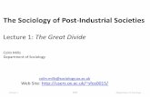 The Sociology of Post-Industrial Societiesusers.ox.ac.uk/~sfos0015/SPIS_lecture_1_2016.pdf · Karl Marx 1818-1883 • Capitalism breaking apart all previous social bonds ... •For
