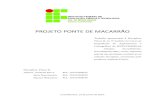 PROJETO PONTE DE MACARRÃO - … · PROJETO PONTE DE MACARRÃO Trabalho apresentado à Disciplina Física II, no 3º módulo do Curso de Engenharia de Agrimensura e Cartográfica