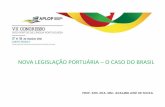 NOVA LEGISLAÇÃO PORTUÁRIA O CASO DO BRASIL · NOVA LEGISLAÇÃO PORTUÁRIA – O CASO DO BRASIL Prof. Eng. Dea, Msc. Adalmir José de Souza