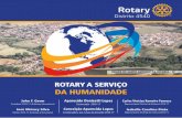 DA HUMANIDADE - Rotary 4540 DISTRITAL 201617.pdf · 1986, Voluntário em Arrecadação de Fundos do Ano em 1992, e Voluntário de organizações Comunitárias do Ano em 2009. Além