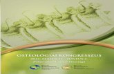 OsteOlógiai KOngresszus - osteoporosis.hu · OsteOlógiai KOngresszus 2012. május 31 - június 2. Balatonfüred, Hotel Flamingó Magyar radiológusok Társasága osTeológiai szekció