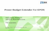 Power Budget Extender For EPON - IEEE 802 · Power Budget Extender For EPON Xifang Zhang ... (see slides from CFI ... Attenuation range for 1480-1500 nm from PBEx to ONU dB Maximum