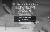 Simulado ENEM - Colegio Unitaucolegio.unitau.br/files/arquivos/category_1/1_Serie___Matematica... · Simulado ENEM 2014 Questão 1 Matemática Gabarito: D Comentários: Vamos determinar