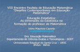 VIII Encontro Paulista de Educação Matemática “Desafios ... · pesquisa Modelo indutivo da pesquisa . Exemplo: Pesquisas eleitorais ... Ensino Fundamental (3º e 4º ciclos)