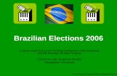 Brazilian Elections 2006 - Georgetown Universitypdba.georgetown.edu/Elecdata/Elec06/LAPES_Brazil2006.pdf · Brazilian Elections 2006 A panel organized by the Political Databases of