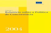 RPC 509709 PT BT - ec.europa.euec.europa.eu/competition/publications/annual_report/2004/pt.pdf · De um ponto de vista da UE, o instrumento único que constitui o controlo dos ...
