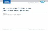 Mellanox BlueField BMC Software User Manual · BMC software enables control and management of the baseboard management controller’s (BMC) hardware components. The BMC software supports
