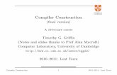 UNIVERSITYOF Compiler Construction · Compiler Construction 7 2010–2011: Lent Term. ... LBRACE LET ID/x EQ NUM/1 SEMIC ID/x ASS ID/x PLUS ID/y SEMIC RBRACE Compiler Construction