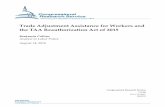 Trade Adjustment Assistance for Workers and the TAA ... · Trade Adjustment Assistance for Workers and the TAA Reauthorization Act of 2015 Congressional Research Service Summary Trade