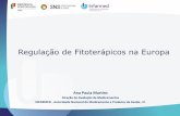 Regulação de Fitoterápicos na Europa - sindusfarma.org.brsindusfarma.org.br/arquivos/apresentação_ana_paula_martins... · Interesse crescente na utilização das Plantas Medicinais