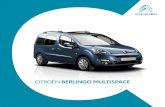 CITROËN BERLINGO MULTISPACE - Citroen & DS Northern … multi-space.pdf · RANGE CITROËN BERLINGO MULTISPACE MADE TO SHARE A CITROËN FOR EVERYONE From the busy city centre to the