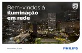 Bem-vindos à iluminação em rede - images.philips.comimages.philips.com/.../Portugal/...Bem-vindos-A-iluminacao-em-rede.pdf · A iluminação urbana sob controlo ... • Iluminação