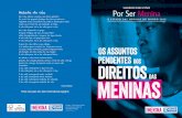 Os assuntos pendentes dos direitos das meninas Por Ser Meninaeducacaointegral.org.br/wp-content/uploads/2018/03/executive... · uma contribuição sobre o assunto de ndra i nooyi.