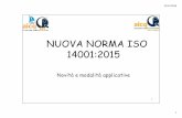 Seminario 14001 2015 - cifi.it Aggiornamento... · 21/11/2016 2 14001:2015 La nuova versione della Norma è stata pubblicata da ISO il 15 settembre e in italiano da UNI il 18 settembre