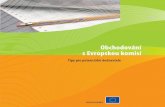 Obchodování s Evropskou komisí - ec.europa.euec.europa.eu/budget/library/biblio/publications/business/doing... · cemi a vzorovou smlouvou. Čestné prohlášení potvrzující