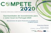 Oportunidades de investimento para o setor local no ... · inovação empresarial e empreendedorismo Incentivos à qualificação e internacionalização das PME Incentivos à investigação