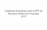 noticias PPP 2010 · Coletânea de Notícias sobre a PPP de Resíduos Sólidos de Piracicaba 2010 . ... Data: 26/11/2010 Veículo: Gazeta de Piracicaba Carta é adiada ...