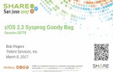 z/OS 2.3 Sysprog Goody Bag - New Era · Good Stuff in z/OS 2.3 • Improved real storage frame management • Improved real storage resource management • More Granular Crossover