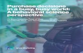 Purchase decisions in a busy, busy world: A behavioral ... · If you have ever read Richard Scarry’s “Busy, Busy World” or “Busytown” to your kids, you may remember the