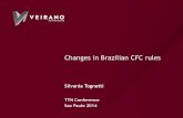 Changes in Brazilian CFC rules · 12,973/14: —Some of them consider it is better than the precedent rules, because it has considered the interpretation of Supreme Court.