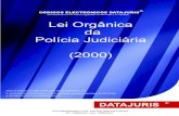 Lei Orgânica da Polícia Judiciária 2999 tviginti.datajuris.pt/pdfs/codigos/lopj2000_t.pdf · Lei Orgânica da Polícia Judiciária (2000) (Não dispensa a consulta do Diário da