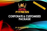 CORPORATE & CUSTOMISED PACKAGE · as Zumba, Step, Hip Hop, Robotic, Yoga, Core Exercise Solution, etc. ... Jo Physique 01/5/2017 3. 2)Location Jo Physique 01/5/2017 4. 2A) GYM 1st