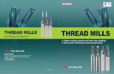 THREAD MILLS - yg1.co.kr · UNC UNF THREAD MILLS Solid Carbide Thread Mill without Coolant Hole ... UNC Internal Thread - ANSI B 1.1 L12D1 L12D3 18 19 M UNC Solid Carbide Miniature